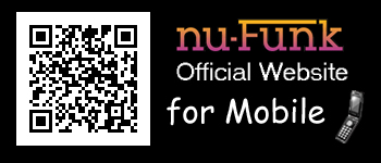 nu-Funk Official Website for 携帯 http://www.nu-funk.info/mobile/